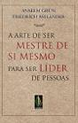 Arte de Ser Mestre de Si Mesmo para ser Líder de Pessoas - Preview