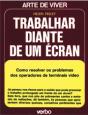 Arte de Viver - Trabalhar Diante de um Écran - Preview