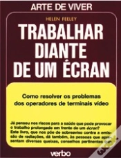 Capa do artigo Arte de Viver - Trabalhar Diante de um Écran