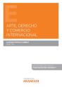 Arte, Derecho Y Comercio Internacional (Papel E-Book) - Preview