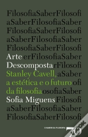 Capa do artigo Arte Descomposta - Stanley Cavell, A Estética E A Filosofia