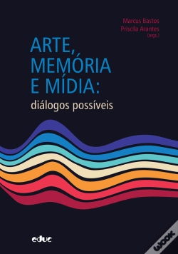 Capa do artigo Arte, Memória E Mídia