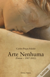 Capa do artigo Arte Nenhuma (Poesia - 1987-2012)