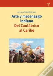 Capa do artigo Arte Y Mecenazgo Indiano. Del Cantábrico Al Caribe