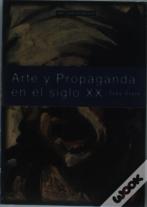 Arte Y Propaganda En El Siglo Xx