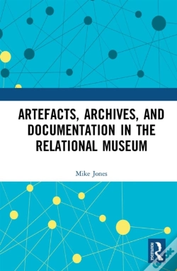Capa do artigo Artefacts, Archives, And Documentation In The Relational Museum