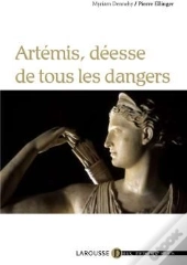 Artémis, Déesse De Tous Les Dangers
