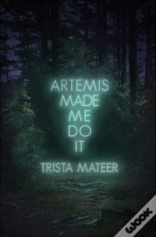 Capa do artigo Artemis Made Me Do It