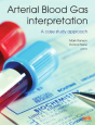 Arterial Blood Gas Interpretation - A Case Study Approach - Preview