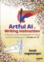 Artful Ai In Writing Instruction - Preview