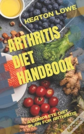 Arthritis Diet Handbook