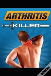 Arthritis Killer