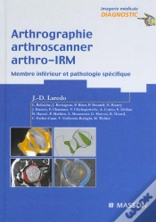 Capa do artigo Arthrographie, Arthroscanner, Arthro-Irm - Membre Inférieur Et Pathologie Spécifique : Pathologie Specifique