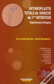 Capa do artigo Arthroplastie Totale De Hanche De 1ère Intention ; Expériences Cliniques
