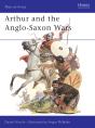 Arthur And The Anglo-Saxon Wars - Preview