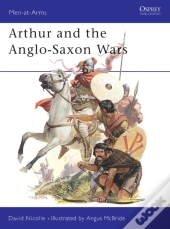 Arthur And The Anglo-Saxon Wars