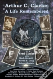 Arthur C.Clarke A Life Rememb.