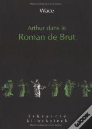 Arthur Dans Le Roman De Brut