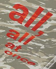 Arthur Duff: All, All At Once