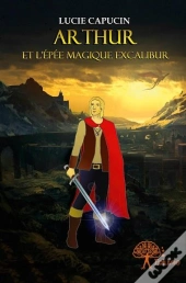 Arthur Et L?Epee Magique Excalibur