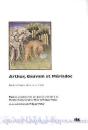 Arthur, Gauvain Et Mériadoc : Récits Arthuriens Latins Du Xiiie Siècle - Preview
