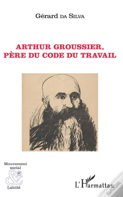 Capa do artigo Arthur Groussier, Père Du Code Du Travail