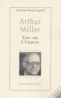 Capa do artigo Arthur Miller, Une Vie À L'Oeuvre