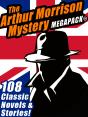 Arthur Morrison Mystery Megapack(R) - Preview