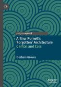 Arthur Purnellâ€™S Â€˜Forgottenâ€™ Architecture
