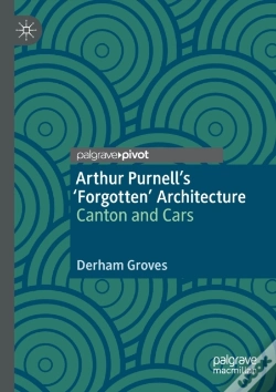 Capa do artigo Arthur Purnellâ€™S Â€˜Forgottenâ€™ Architecture
