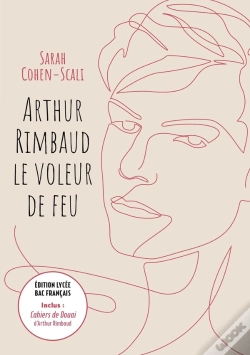 Capa do artigo Arthur Rimbaud, Le Voleur De Feu ; Cahiers De Douai
