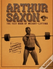 Capa do artigo Arthur Saxon. The Text-Book Of Weight-Lifting.
