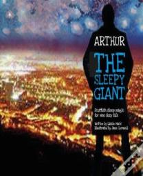Arthur, The Big Sleepy Giant