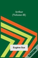 Arthur (Volume-Ii)
