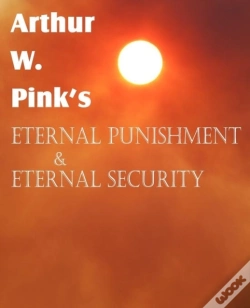 Capa do artigo Arthur W. Pink'S Eternal Punishment & Et