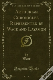 Capa do artigo Arthurian Chronicles, Represented By Wace And Layamon