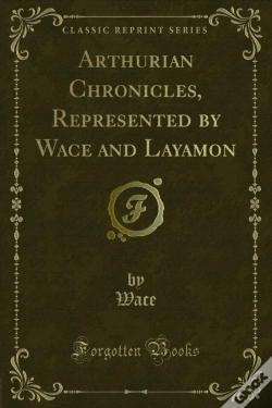 Capa do artigo Arthurian Chronicles, Represented By Wace And Layamon