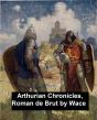 Arthurian Chronicles: Roman De Brut - Preview