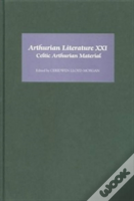 Arthurian Literature Xxi