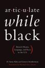 Articulate While Black - Preview
