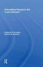 Articulating Change In The Last Unknown - Preview
