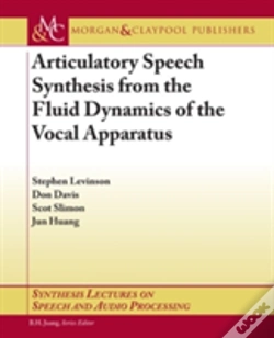 Capa do artigo Articulatory Speech Synthesis From The Fluid Dynamics Of The Vocal Apparatus