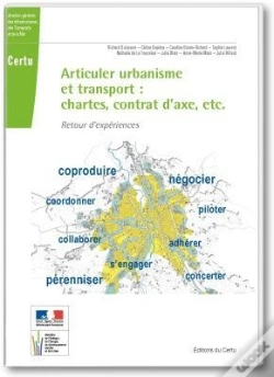 Capa do artigo Articuler Urbanisme Et Transport Chartes Contrat D'Axe Etc Retour D'Experiences