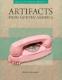 Artifacts From Modern America - Preview