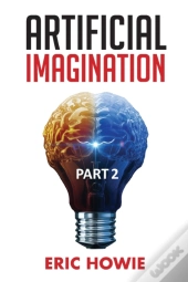 Artificial Imagination Part 2