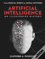 Artificial Intelligence: An Illustrated History
