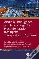 Artificial Intelligence And Fuzzy Logic For Next-Generation Intelligent Transportation Systems