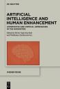Artificial Intelligence And Human Enhancement - Preview
