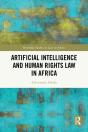 Artificial Intelligence And Human Rights Law In Africa - Preview