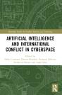 Artificial Intelligence And International Conflict In Cyberspace - Preview